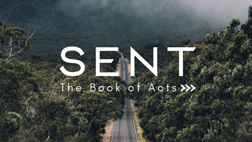 Sent: The Book of Acts
