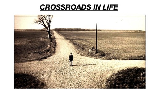 Crossroads in Life