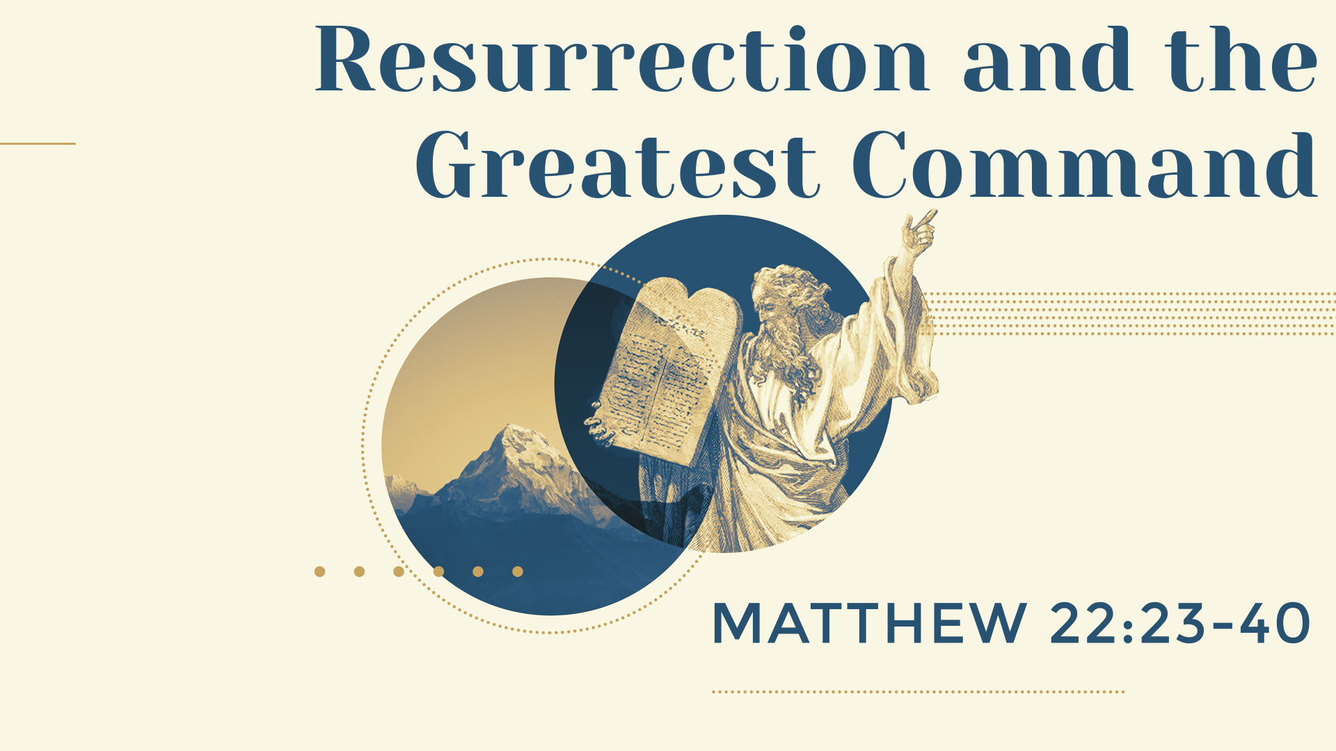 resurrection-and-the-greatest-command-matthew-22-23-40-logos-sermons