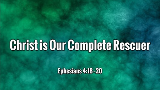 Ephesians 4:18-20
