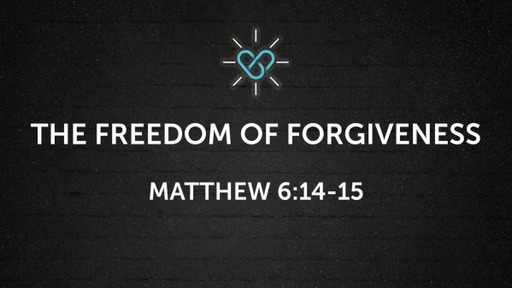 The Freedom Of Forgiveness