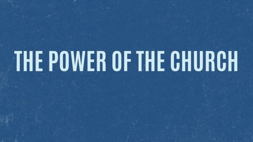 The Power of the Church