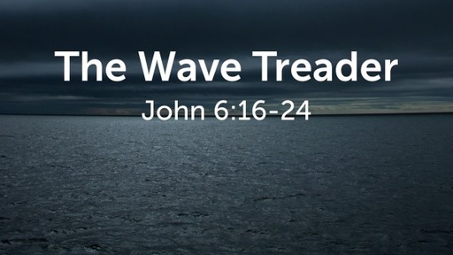 John: The Wave Treader