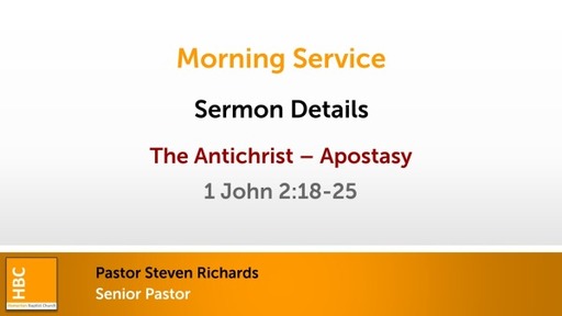Last Things 9 - The Antichrist - Apostasy