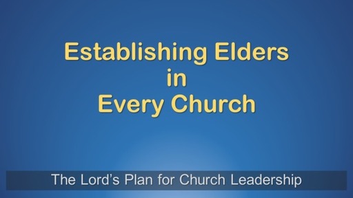 Regarding the Eldership