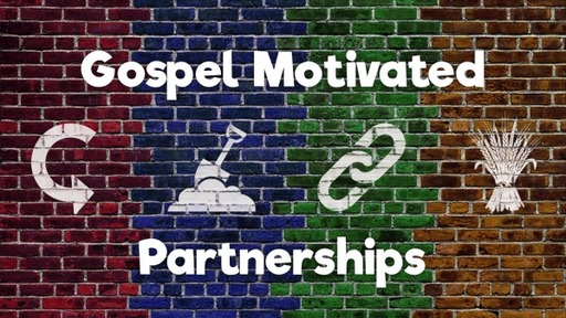 Gospel Motivated Partnerships