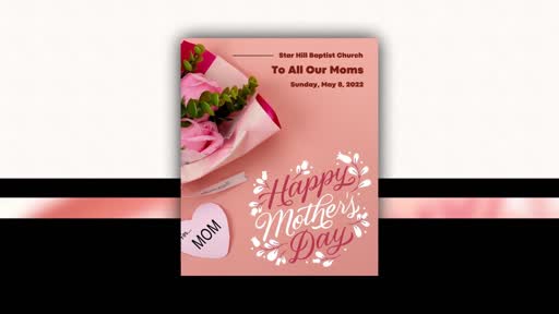 2022 SHBC Mother's Day - Video - 5-8-2022
