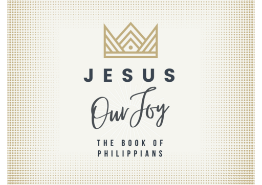 Philippians | Jesus our Joy