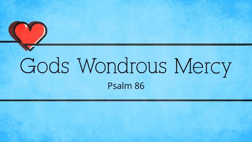 Gods Wondrous Mercy