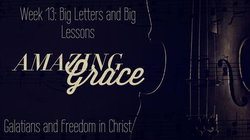 Big Letters and Big Lessons