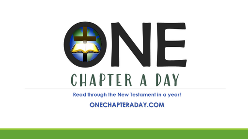 Saved by Grace, gifted with faith, created to work - 05.15.2022 Week 29 – One Chapter A Day