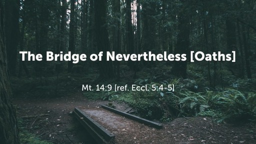 The Bridge of Nevertheless [Oaths]