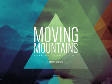 Moving Mountains Part 4