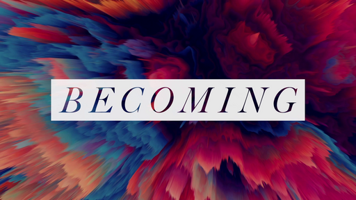 Becoming - #4 What I Think