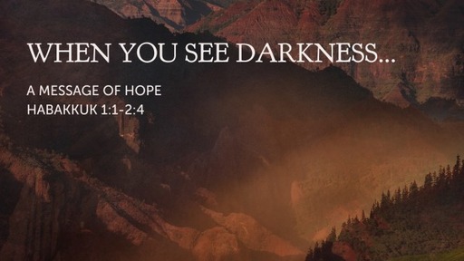 When You See Darkness...