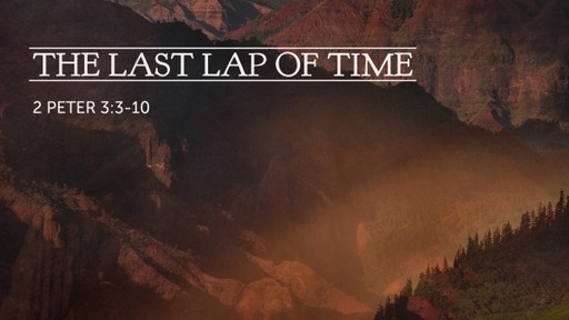 The Last Lap of Time