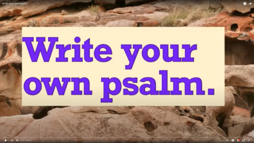 Write your own psalm