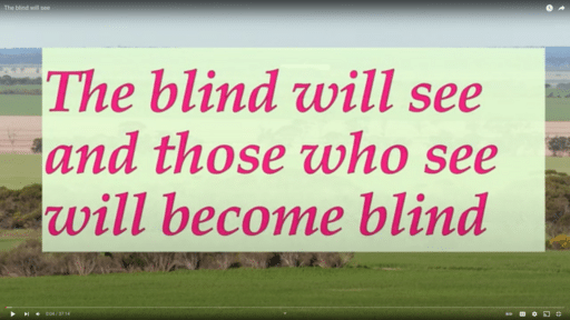 The blind will see