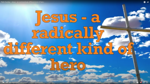 Palm Sunday  Jesus  an outstandingly different kind of hero 