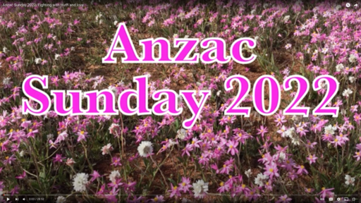 Anzac Sunday 2022  Fighting with truth and love