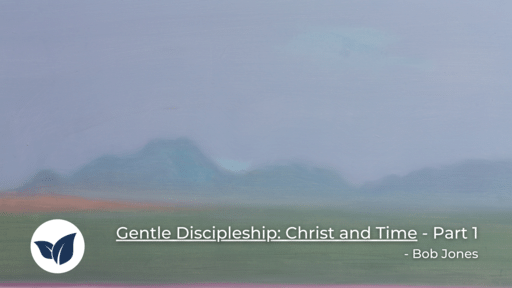 Gentle Discipleship
