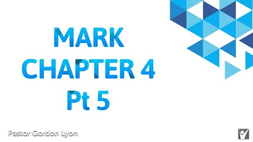 Mark chapter 4 part 5