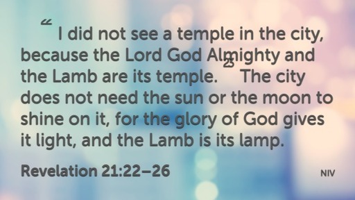 God: Our Light & Temple