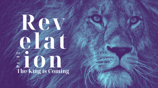 Revelation: The King is Coming