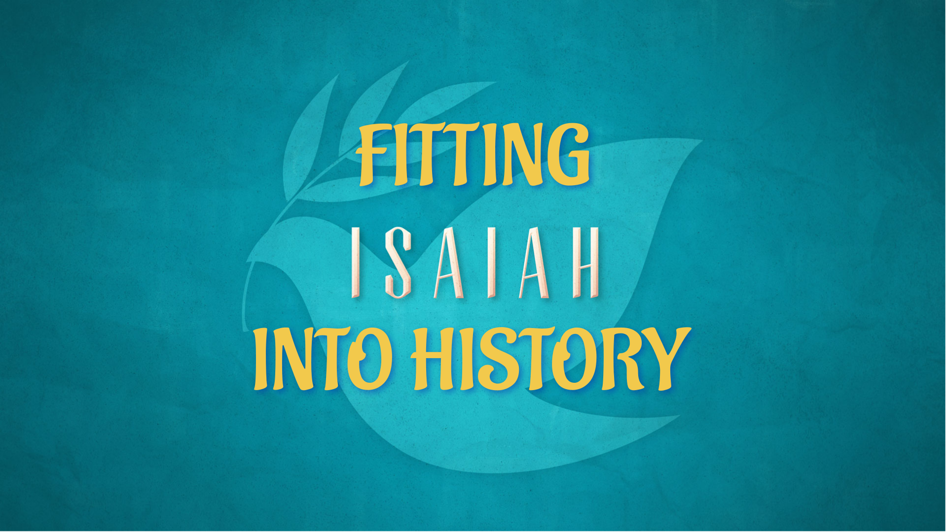 fitting-isaiah-into-history-logos-sermons