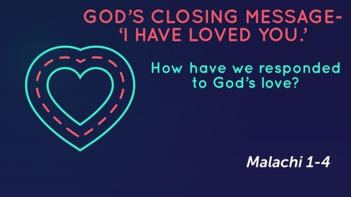 "God's Closing Message - 'I have loved you.'