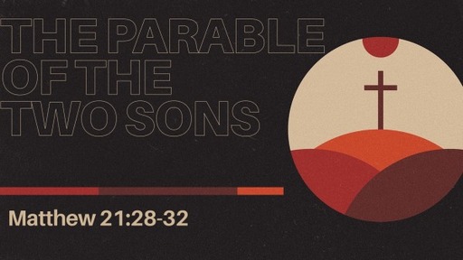 Parables of Jesus: 2 Sons