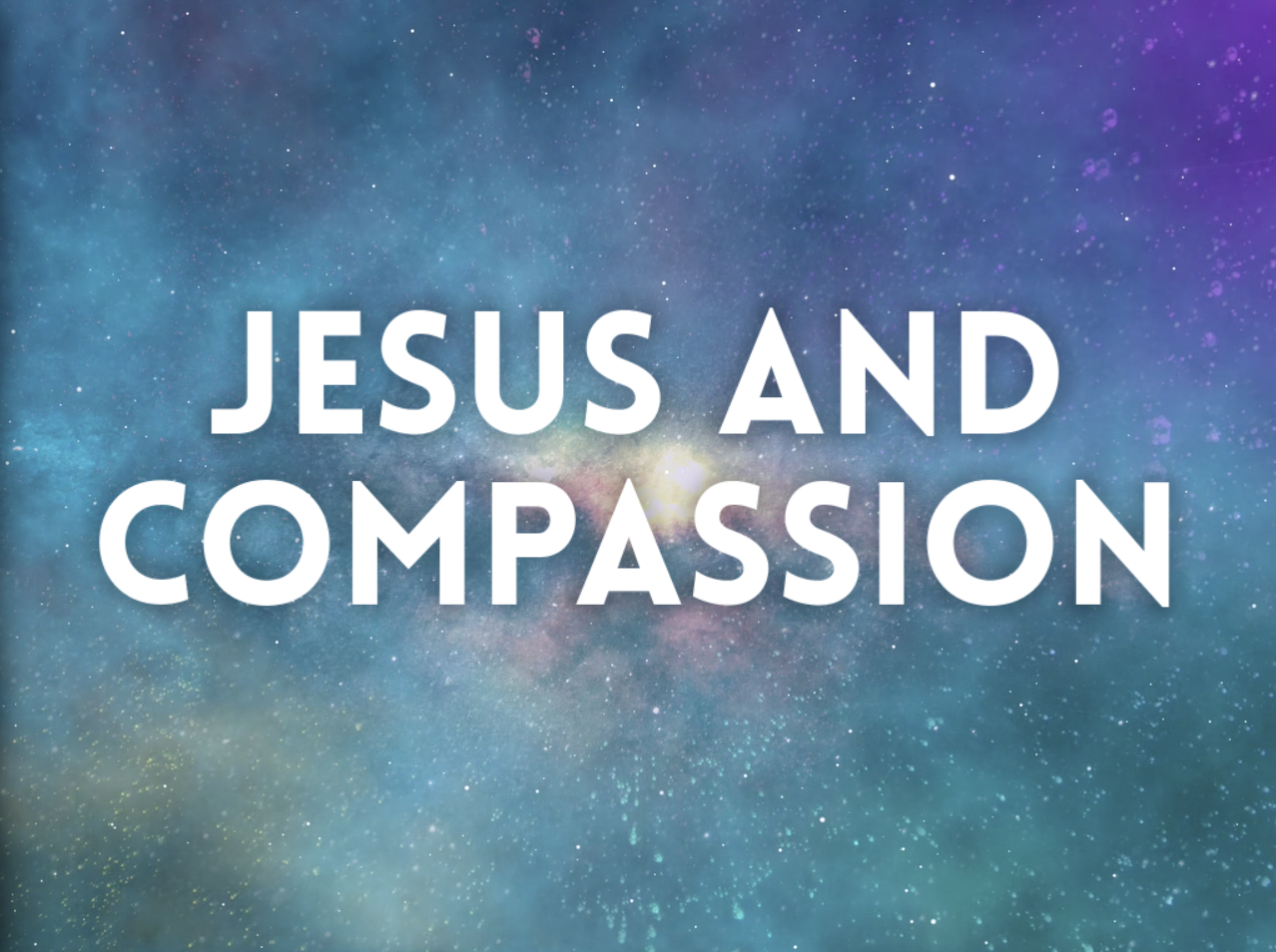 Jesus and Compassion - Logos Sermons