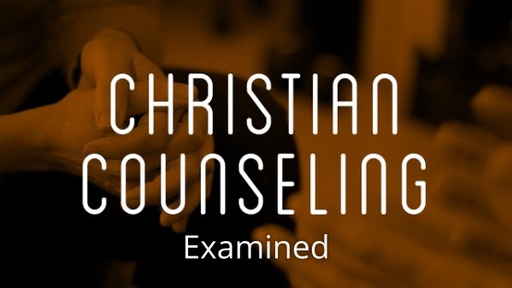 Christian Counseling Examined