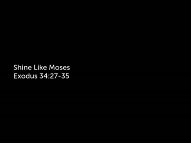 Sunday Service "Shine like Moses" by Pastor Todd Moore