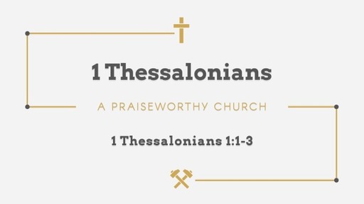 1-A Praiseworthy Church