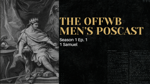 The OFFWB Men's Podcast S.1 E.1
