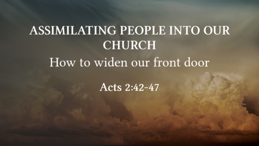 Assimilating People Into Our Church