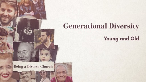 Generational Diversity - Young and Old