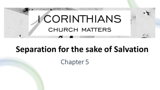 Separation for the Sake of Salvation 