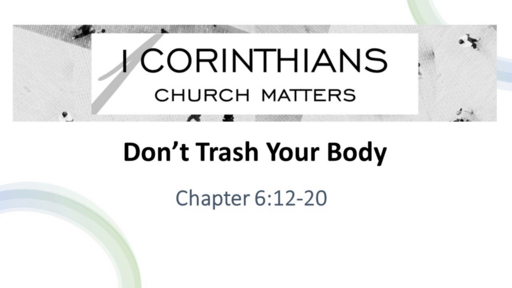 Don't Trash Your Body 