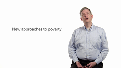 New Approaches to Poverty