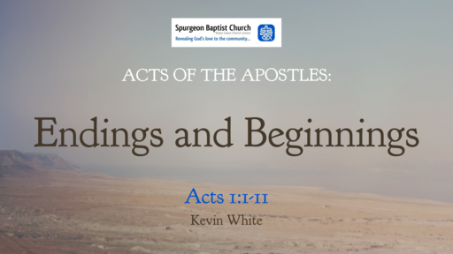 The Acts of the Apostles #1 Endings and Beginnings