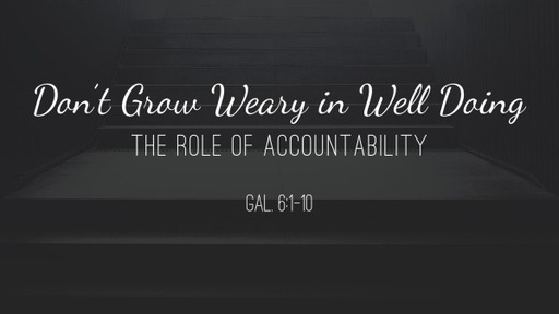 Don't Grow Weary in Well Doing