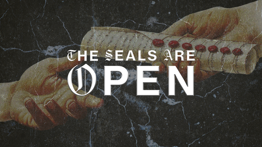 The Seals are Open