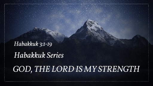 God, the Lord, is My Strength