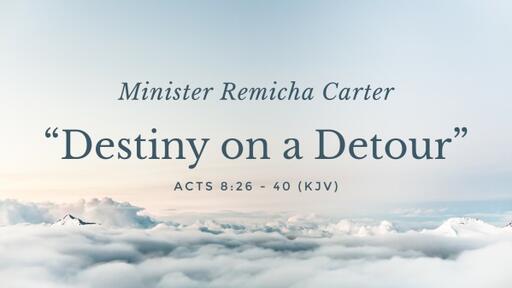 Destiny on a Detour