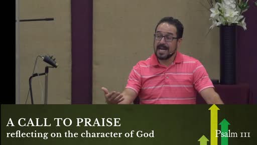 May 29, 2022 A Call To Praise: Reflecting On The Character Of God