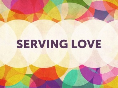 Serving Love