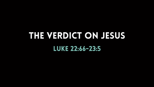 The Verdict on Jesus
