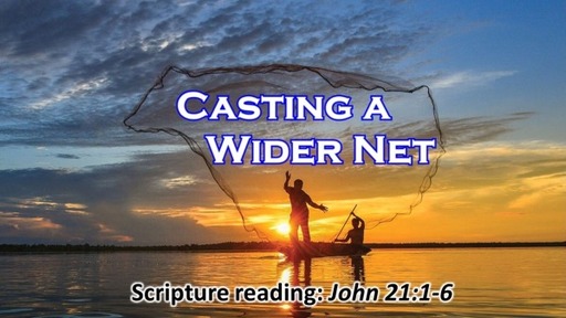 Casting A Wider Net